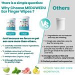 MEDUWEDU Ear Cleaner Finger Wipes 60 Counts, Dog Ear Cleaner, Grooming Kit Care for Dogs and Cats, Soft & Easy Otic Cleaning Pads, Remove Wax, Dirt & Stop Smelly, Itchy, Non-Irritating, Unscented - Image 7